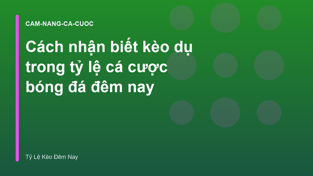 Read more about the article Cách nhận biết kèo dụ trong tỷ lệ cá cược bóng đá đêm nay
