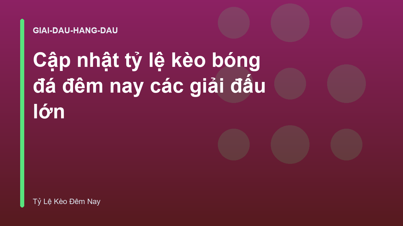 Read more about the article Cập nhật tỷ lệ kèo bóng đá đêm nay các giải đấu lớn
