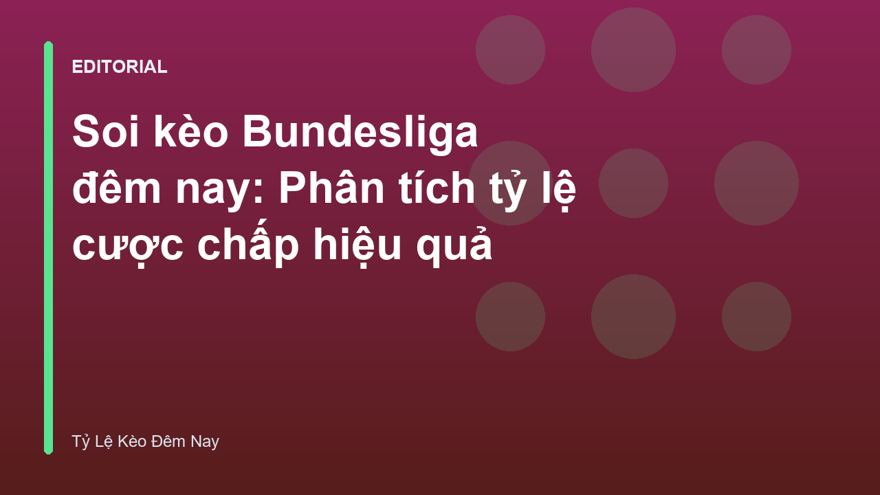 Phân tích soi kèo Bundesliga đêm nay